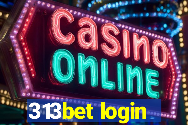 313bet login